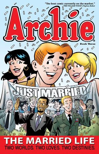 Бумажная книга «Archie: The Married Life Book 3», авторов Фернандо Руис, Пол Купперберг - фото №1