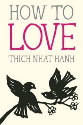 Паперова книга «How to Love», автор Тхіч Нхат Хань - фото №1