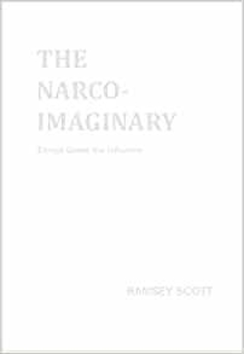 Паперова книга «Narco Imaginary: Essays und Influence», автор Ремсі Скотт - фото №1