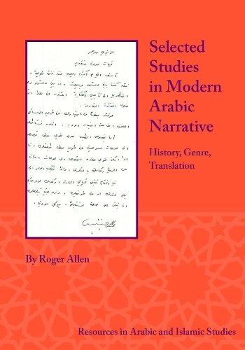 Бумажная книга «Selected Studies in Modern Arabic Narrative: History, Genre, Translation», автор Роджер Аллен - фото №1