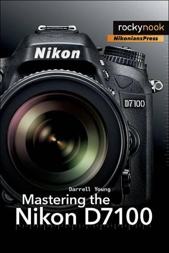 Бумажная книга «MASTERING THE NIKON D7100» - фото №1