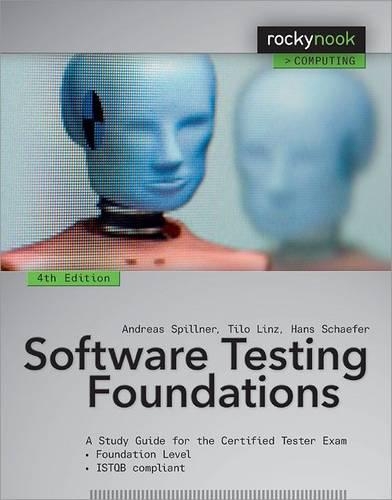 [object Object] «Software Testing Foundations, 4th Edition: A Study Guide for the Certified Tester Exam», авторов Андреас Шпильнер, Ганс Шефер, Тило Линц - фото №1