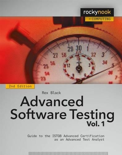 [object Object] «Advanced Software Testing - Vol. 1, 2nd Edition: Guide to the ISTQB Advanced Certification as an Advanced Test Analyst», автор Рекс Блэк - фото №1