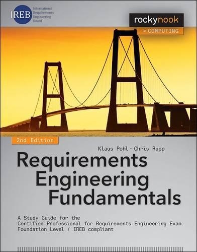 [object Object] «Requirements Engineering Fundamentals: A Study Guide for the Certified Professional for Requirements Engineering Exam - Foundation Level - IREB compliant», авторів Кріс Рупп, Клаус Поль - фото №1