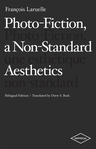 Бумажная книга «Photo-Fiction, a Non-Standard Aesthetics», автор Франсуа Ларюэль - фото №1