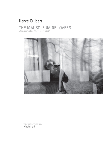 Бумажная книга «Mausoleum of Lovers», автор Эрве Гиберт - фото №1