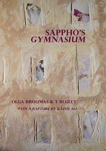 Паперова книга «Sappho's Gymnasium», авторів Казім Алі, Ольга Брумас, Т. Беглі - фото №1
