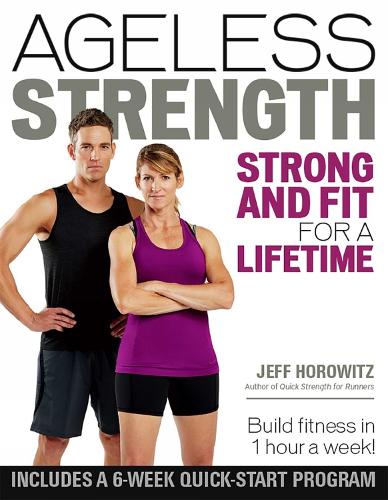 Паперова книга «Ageless Strength: Strong and Fit for a Lifetime», автор Джефф Горовіц - фото №1
