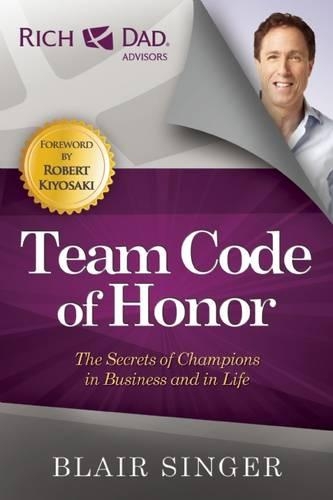 Бумажная книга «Team Code of Honor: The Secrets of Champions in Business and in Life», автор Блэр Сингер - фото №1