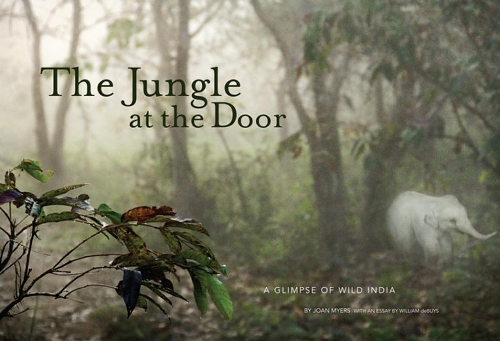Бумажная книга «Jungle at the Door: A Glimpse of Wild India», авторов Джоан Майерс, Уильям Дебюи - фото №1