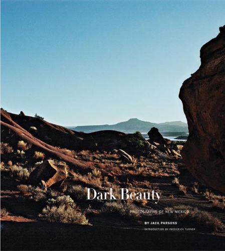 Бумажная книга «Dark Beauty: Photographs of New Mexico», автор Джек Парсонс - фото №1