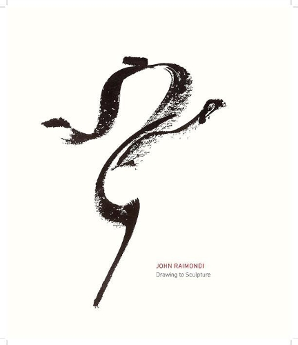 Паперова книга «John Raimondi: Drawing to Sculpture», авторів Генрі Адамс, Ірвін Ліппман - фото №1