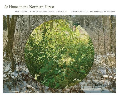 Паперова книга «At Home in the Northern Forest: Photographs of the Changing Vermont Landscape», автор Джон Хаддлстон - фото №1