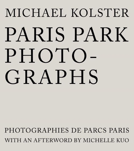 Бумажная книга «Paris Park Photographs», автор Майкл Кольстер - фото №1