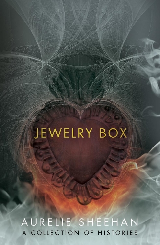 Бумажная книга «Jewelry Box: A Collection of Histories», автор Аурели Шихан - фото №1