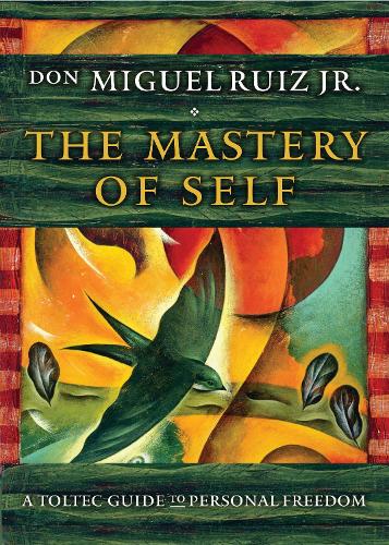 Бумажная книга «The Mastery of Self: A Toltec Guide to Personal Freedom», автор Дон Мигель Руис - фото №1