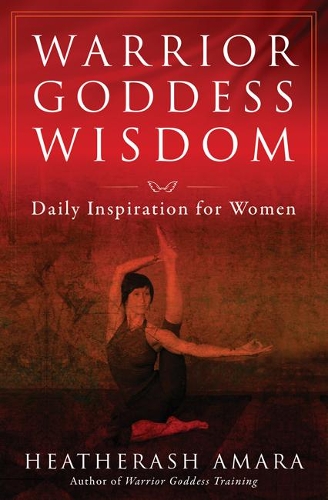 Бумажная книга «Warrior Goddess Wisdom: Daily Inspiration for Women», автор Хизер Аш Амара - фото №1
