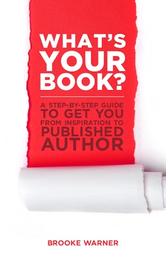 Бумажная книга «What's Your Book?: A Step-by-Step Guide to Get You from Inspiration to Published Author», автор Брук Уорнер - фото №1