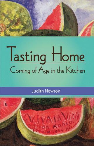Бумажная книга «Tasting Home: Coming of Age in the Kitchen», автор Джудит Ньютон - фото №1