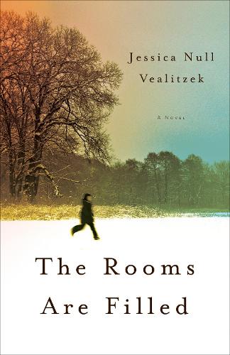 Бумажная книга «The Rooms Are Filled: A Novel», автор Джессика Веалицек - фото №1