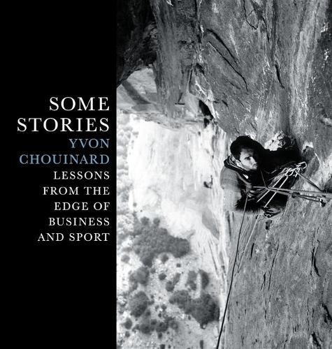 Паперова книга «Some Stories: Lessons from the Edge of Business and Sport», автор Івон Шуінар - фото №1