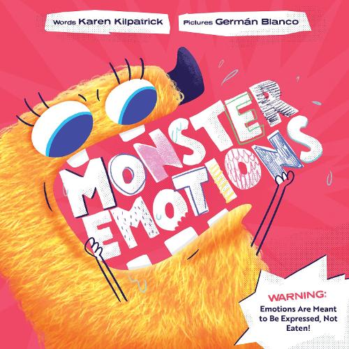 Бумажная книга «Monster Emotions: A Story about Sharing (not Eating) Feelings», автор Карен Килпатрик - фото №1