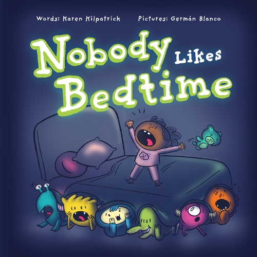 Бумажная книга «Nobody Likes Bedtime», автор Карен Килпатрик - фото №1