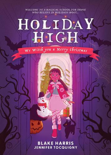 Бумажная книга «Holiday High: We Witch you a Merry Christmas», автор Блейк Харрис - фото №1
