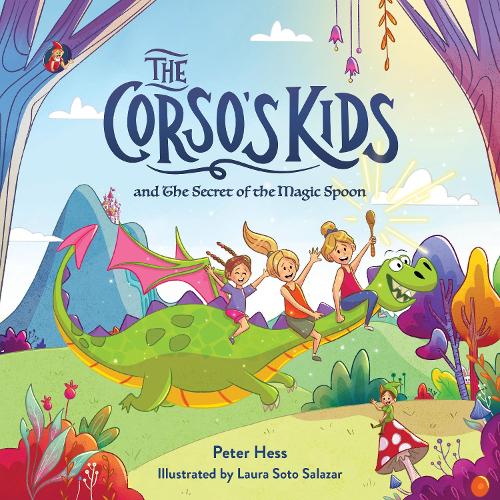 Бумажная книга «The Corso's Kids and the Secret of the Magic Spoon», автор Питер М. Хесс - фото №1