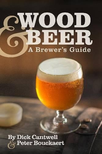 Бумажная книга «Wood & Beer: A Brewer's Guide», авторов Дик Кантвелл, Питер Букарт - фото №1