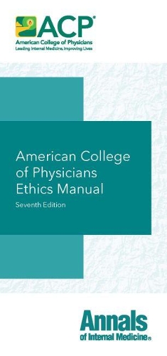 Бумажная книга «American College of Physicians Ethics Manual», автор Американский колледж врачей - фото №1