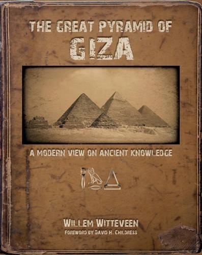 Бумажная книга «The Great Pyramid of Giza: A Modern View on Ancient Knowledge», автор Виллем Виттевин - фото №1