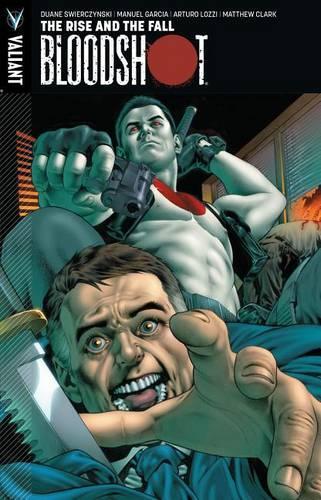 Паперова книга «Bloodshot Volume 2: The Rise and the Fall», автор Дуейн Сверчінскі - фото №1