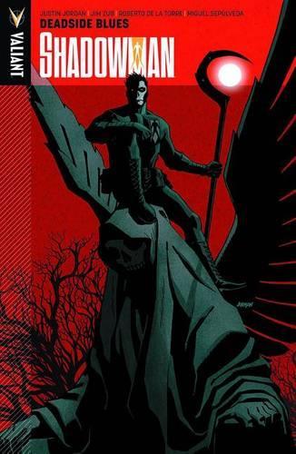 Бумажная книга «Shadowman Volume 3: Deadside Blues», автор Джастин Джордан - фото №1