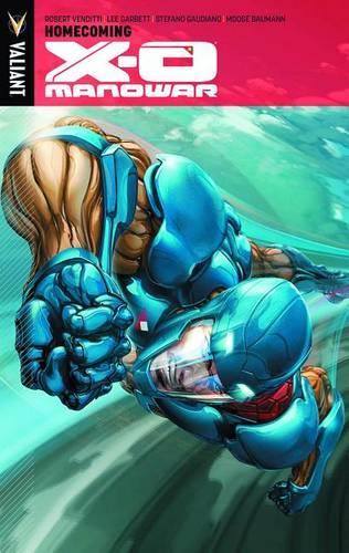 Паперова книга «X-O Manowar Volume 4: Homecoming», автор Роберт Вендітті - фото №1