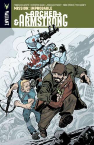 Бумажная книга «Archer & Armstrong Volume 5: Mission: Improbable», авторов Кристос Гейдж, Фред Ван Ленте, Джошуа Дайсарт - фото №1