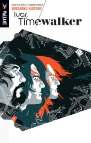 Паперова книга «Ivar, Timewalker Volume 2: Breaking History», автор Фред Ван Ленте - фото №1