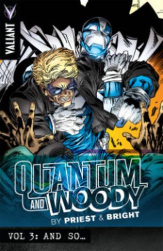 Паперова книга «Quantum and Woody by Priest & Bright Volume 3: And So…», автор Крістофер Пріст - фото №1