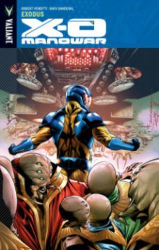 Паперова книга «X-O Manowar Volume 10: Exodus», автор Роберт Вендітті - фото №1