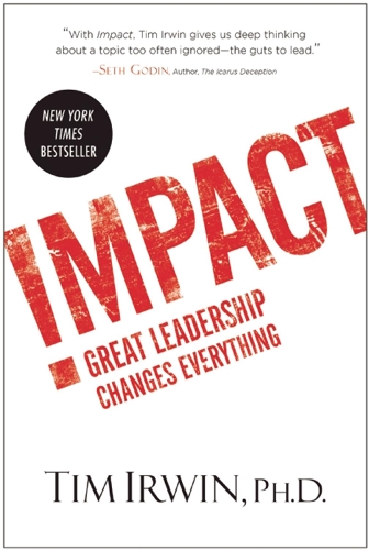 Бумажная книга «Impact: Great Leadership Changes Everything», автор Тим Ирвин - фото №1