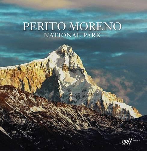 Бумажная книга «Perito Moreno National Park», автор Антонио Вискаино - фото №1