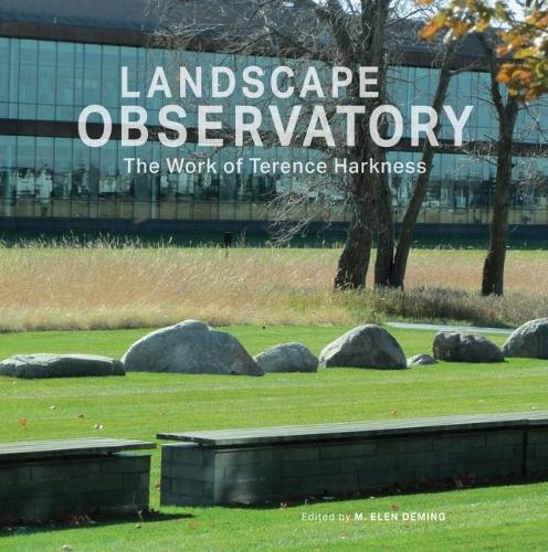 Бумажная книга «Landscape Observatory: Regionalism in the Work of Terry Harkness», автор М. Элен Деминг - фото №1