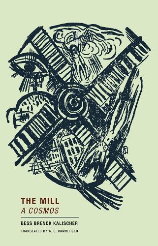 Паперова книга «The Mill: A Cosmos», автор Бесс Бренк Калішер - фото №1