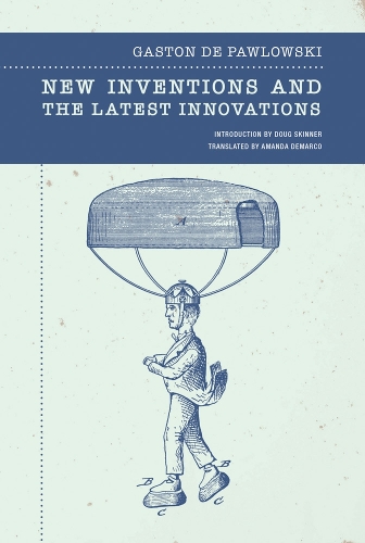 Паперова книга «New Inventions and the Latest Innovations», автор Гастон де Павловський - фото №1