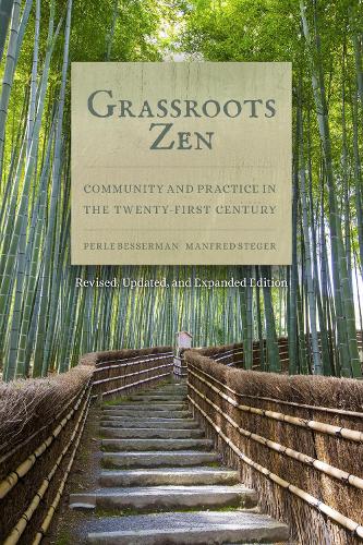 Бумажная книга «Grassroots Zen: Community and Practice in the Twenty-First Century», авторов Манфред Штегер, Перл Бессерман - фото №1