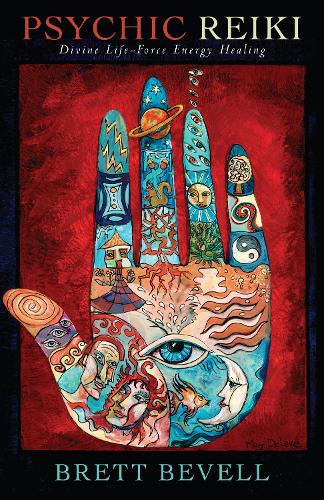 Паперова книга «Psychic Reiki: Divine Life-Force Energy Healing», автор Бретт Бевелл - фото №1