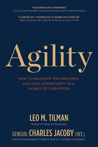 Паперова книга «Agility: How to Navigate the Unknown and Seize Opportunity in a World of Disruption», авторів Чарльз Якобі, Лео М. Тільман - фото №1