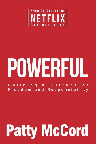Бумажная книга «Powerful: Building a Culture of Freedom and Responsibility», автор Патти МакКорд - фото №1