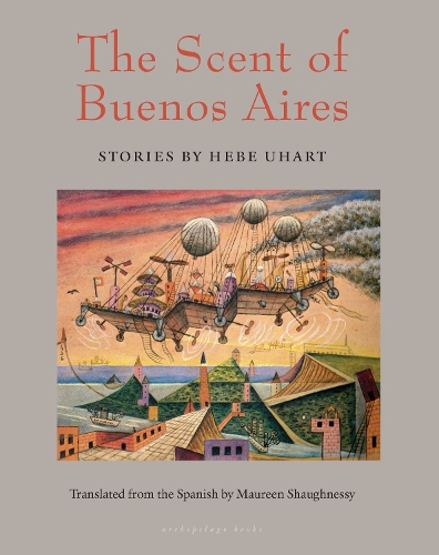 Паперова книга «The Scent Of Buenos Aires», авторів Хебе Ухарт, Морін Шонессі - фото №1