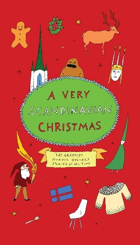 Бумажная книга «A Very Scandinavian Christmas: The Greatest Nordic Holiday Stories of All Time», авторов Август Стриндберг, Карл Уве Кнаусгор - фото №1